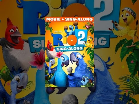 Rio 2 Sing-Along