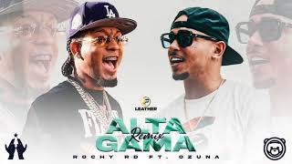 Rochy RD Ft Ozuna - Alta Gama Remix 💸💎 (Video Oficial)