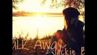 ☆ Walk Away - Jackie Boyz