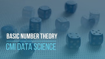 Basic Number Theory | For CMI Data Science