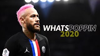 Neymar Jr  ►  WHATS POPPIN - Jack Harlow ●Skills & Goals 2020 | HD