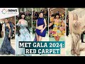 Wildest celebrity looks at Met Gala 2024 red carpet