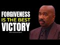 Forgiveness Is The Best Victory | Steve Harvey, Joel Osteen, TD Jakes, Jim Rohn |Motivational Speech