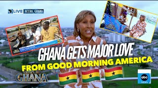 **AMAZING** Good Morning America Celebrates GHANA with Robin Roberts