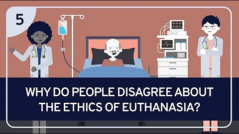 PHILOSOPHY - BIOETHICS 5: Why Do People Disagree About The Ethics Of Euthanasia?