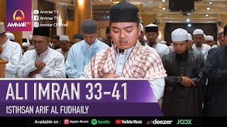 SURAT ALI IMRAN 33 - 41 | IMAM SHOLAT MERDU | ISTIHSAN ARIF AL FUDHAILY