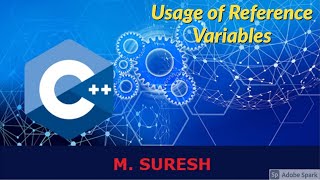 22-03-2021 C++ Usage of Reference Variable, Pointers vs References
