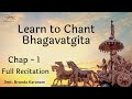 Bhagavadgita chapter 1  full recitation  smt brunda karanam