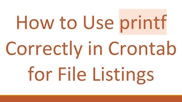 How to Use printf Correctly in Crontab for File Listings
