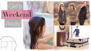 Girls Weekend Away (Packing \& Prep Tips + Vlog), Part 1