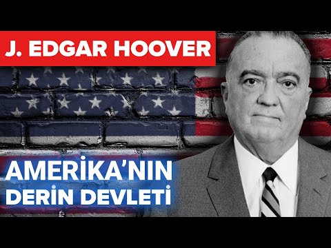 J. Edgar Hoover Kimdir?