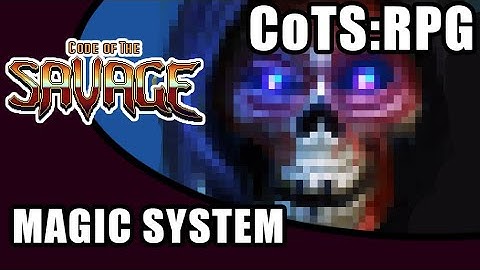 RPG - Code of the Savage magic system
