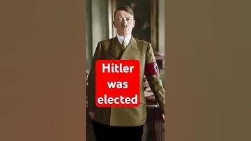 Hitler was elected