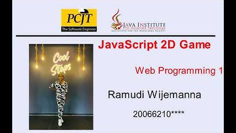 JavaScript 2D Game Development | Java Institute | Ramudi Wijemanna