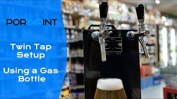 PortaPint Double Tap Dispenser - How to Setup Using a Gas Bottle