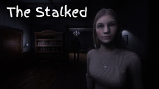 The Stalked (9/10 sur l'échelle de la peur)