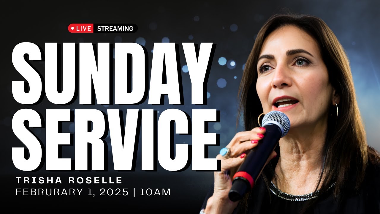 Sunday Worship Service | Trisha Roselle