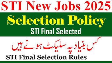 STI Jobs Selection Policy New Rules | STI Jobs 2025 | STI Jobs 2026 | STI Jobs Priority Rule