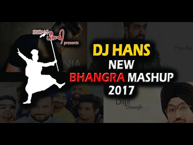 Bhangra Mashup 2017 - Dj Hans | New Punjabi Mashup | Latest Punjabi 12 Minute Bhangra Mashup class=