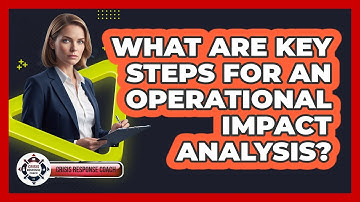 What Are Key Steps for an Operational Impact Analysis?