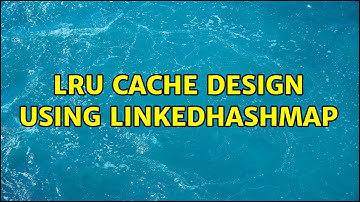 LRU Cache Design using LinkedHashMap