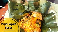 Resep Pepes Ayam Pedas Rumahan - Durasi: 11.35. 