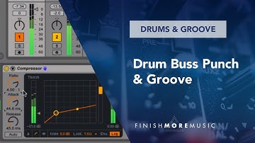 Ableton Drums & Groove Tutorial - Drum Buss Punch & Groove
