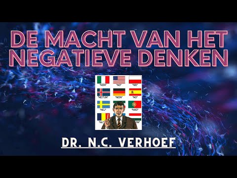 De macht van het negatieve denken || deel 1 - Dr. N.C. Verhoef