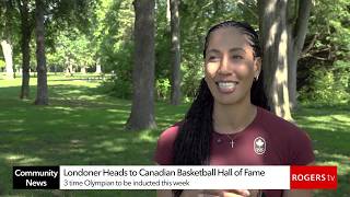 Londoner Heads to Canadian Basketball Hall of Fame | Rogers tv