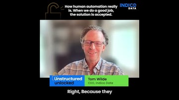 Unstructured Unlocked: Human automation