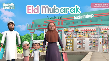 Hadieth Studio - Eid Mubarak Nashied | Vocals only