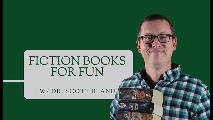 Intro to Fiction Books for Fun w/ Dr. Scott Bland