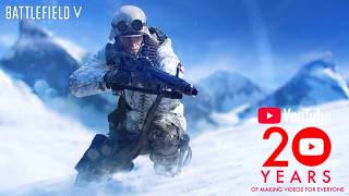 Battlefield V 🪖🎖️🛩🏴‍☠️ 20th Anniversary Youtube Channel