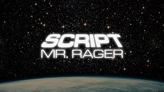 SCRIPT - Mr. Rager