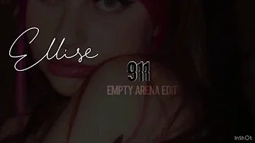 Ellise-911 (empty arena edit)