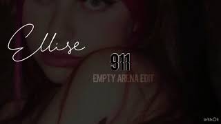 Ellise-911 (empty arena edit)