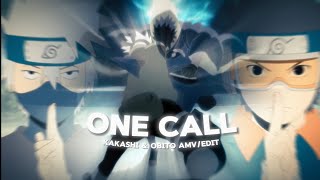 Kakashi & Obito - One Call | [Amv/Edit]