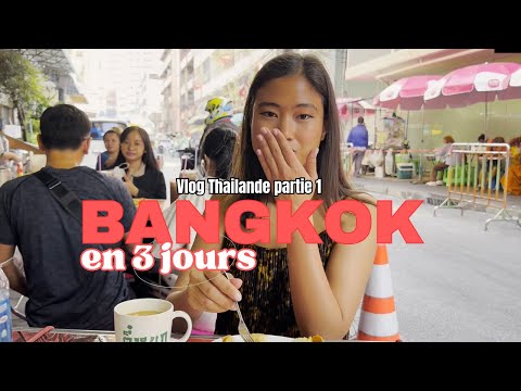 THAILANDE #1 - BANGKOK EN 3 JOURS