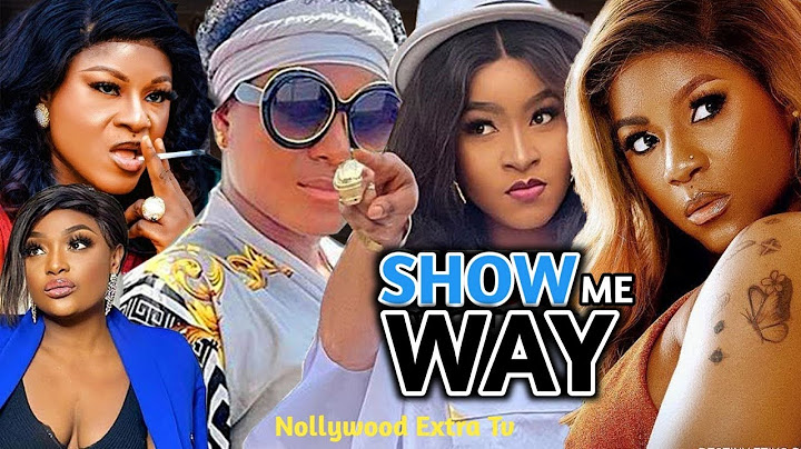 SHOW ME WAY FULL MOVIE - DESTINY ETIKO, MARY IGWE, MARY UCHE, LIZZY GOLD 2025 LATEST NOLLYWOOD MOVIE