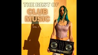 The Best Of Club Music Vol. 7 - Party Club MegaMix by H1R0 PR0TAG0N1ST