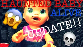 Haunted Baby Alive Doll Update