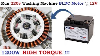 220V 6 Amp Brushless DC Motor runs at just 12v DC  1200 Watt BLDC Washing Machine Motor High Torque