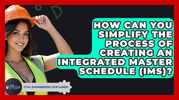 How Can You Simplify The Process Of Creating An Integrated Master Schedule (IMS)?