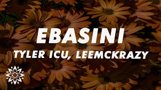 Tyler ICU - Ebasini (Lyrics) ft. LeeMcKrazy, Tman Xpress, Visca, Ceeka RSA, Sjavasdadeejay, Al xapo Tyler ICU - Ebasini (Lyrics) ft. LeeMcKrazy, Tman Xpress, Visca, Ceeka RSA, Sjavasdadeejay, Al xapo