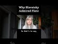 Why Blavatsky Admired Plato #theosophy