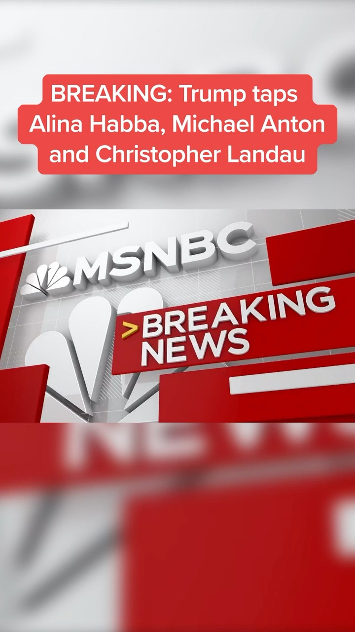 BREAKING: Trump taps Alina Habba, Michael Anton, and Christopher Landau
