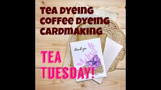 TEA TUESDAY- Paper Dyeing Techniques! 💗