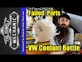 How VW Coolant Bottles Fail