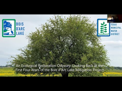 An Ecological Restoration Odyssey: Looking Back at the First 4 Years of the Bois d'Arc Lake...