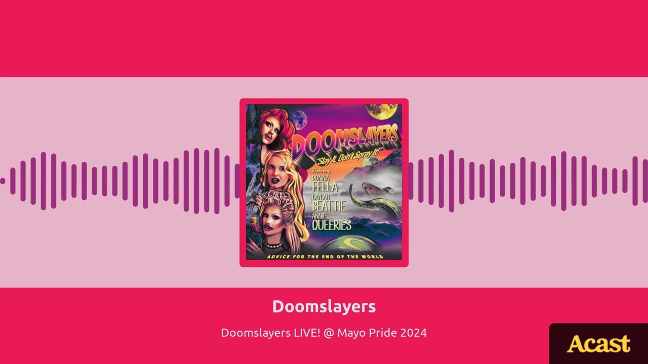 Episode 20 - Doomslayers LIVE! @ Mayo Pride 2024